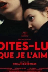 Постер Скажите ей, что я её люблю (Dites-lui que je l'aime)