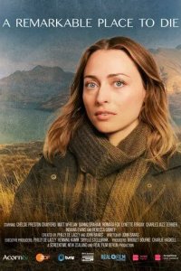 Постер Прекрасное место, чтобы умереть (A Remarkable Place to Die)