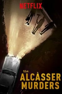 Постер Убийство девушек из Алькассера (El caso Alcàsser)