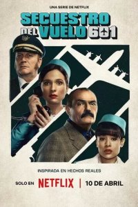 Постер Захват рейса 601 (Secuestro al vuelo 601)