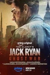 Постер Джек Райан: Призрачная война (Tom Clancy's Jack Ryan: Ghost War)