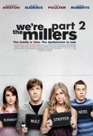 Постер Мы – Миллеры 2 (We're the Millers 2)