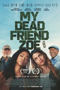 Постер Моя мёртвая подруга Зои (My Dead Friend Zoe)