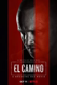 Постер El Camino: Во все тяжкие (El Camino: A Breaking Bad Movie)