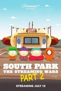 Постер Южный Парк: Потоковые войны 2 (South Park: The Streaming Wars Part 2)