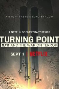 Постер Поворотный момент: 11 сентября и война с терроризмом (Turning Point: 9/11 and the War on Terror)