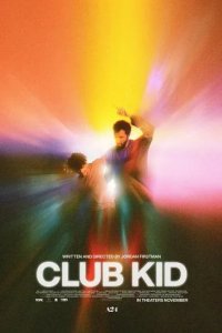 Постер Тусовщик (Club Kid)