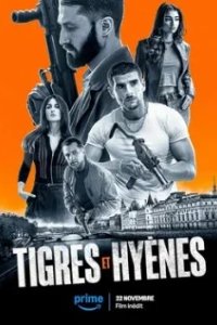 Постер Тигры и гиены (Tigres et Hyènes)