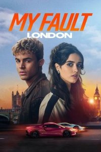 Постер Твоя вина: Лондон (Your Fault: London)