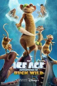 Постер Ледниковый период: Приключения Бака (The Ice Age Adventures of Buck Wild)