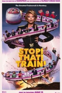 Постер Остановите! Этот! Поезд! (Stop! That! Train!)