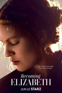 Постер Становление Елизаветы (Becoming Elizabeth)