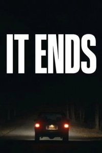Постер Всё заканчивается (It Ends)