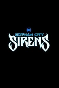 Постер Сирены Готэм-сити (Gotham City Sirens)