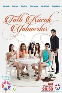 Постер Милые обманщицы сериал (Tatli Kucuk Yalancilar)