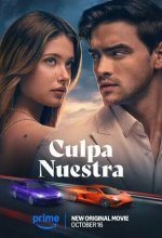 Постер Наша вина (Culpa nuestra)