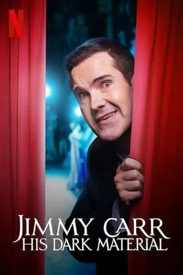 Постер Джимми Карр: Его тёмная материя (Jimmy Carr: His Dark Material)