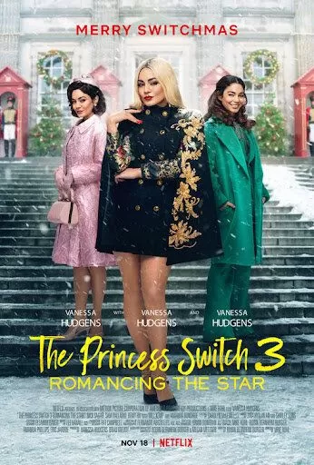 Постер На месте принцессы 3: Роман со звездой (The Princess Switch 3: Romancing the Star)