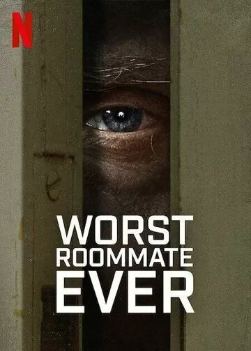 Постер Кошмарный квартирант (Worst Roommate Ever)