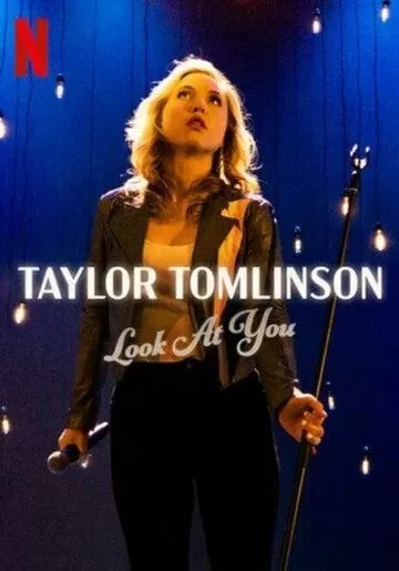 Постер Тейлор Томлинсон: Взгляни на себя (Taylor Tomlinson: Look at You)