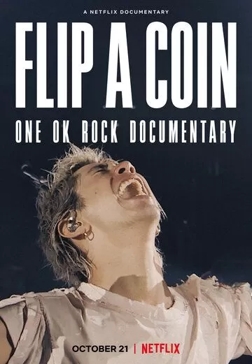 Постер One Ok Rock. Бросим монетку (Flip a Coin - ONE OK ROCK Documentary)