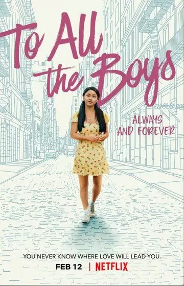 Постер Всем парням: С любовью... (To All the Boys: Always and Forever, Lara Jean)