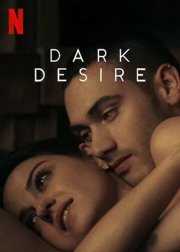 Постер Тёмное желание (Dark Desire)