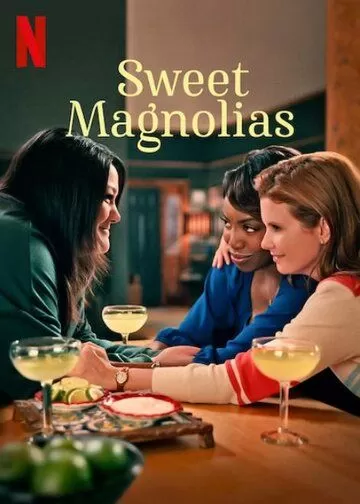 Постер Милые магнолии (Sweet Magnolias)