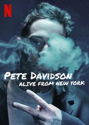 Постер Пит Дэвидсон: Я жив-здоров, привет из Нью-Йорка! (Pete Davidson: Alive from New York)