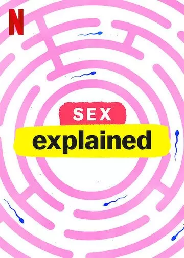 Постер Чтобы вы поняли... секс (Sex, Explained)