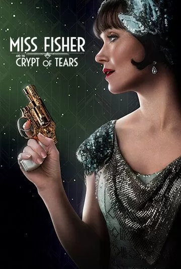 Постер Мисс Фрайни Фишер и гробница слёз (Miss Fisher & the Crypt of Tears)