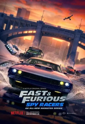 Постер Форсаж: Шпионские гонки (Fast & Furious: Spy Racers)