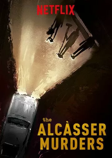 Постер Убийство девушек из Алькассера (El caso Alcàsser)