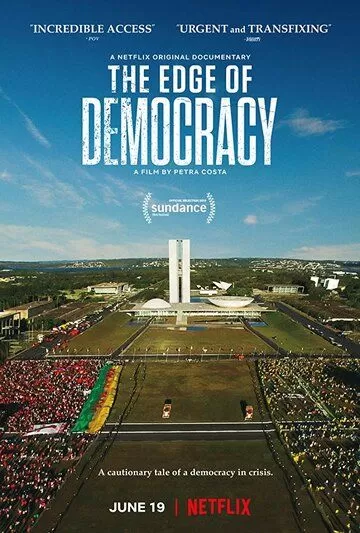 Постер На краю демократии (The Edge of Democracy)