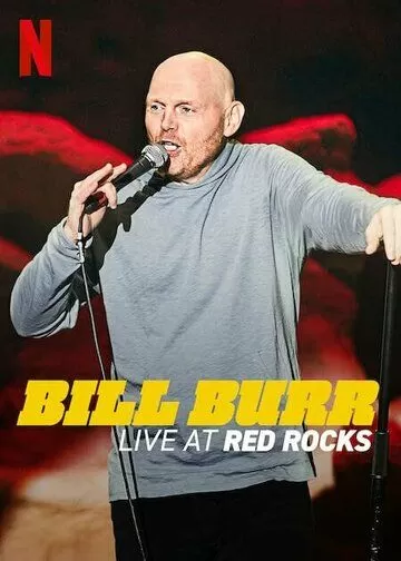 Постер Билл Бёрр: Выступление в Red Rocks (Bill Burr: Live at Red Rocks)