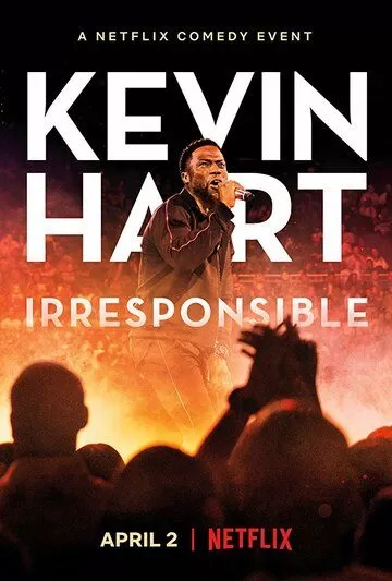 Постер Кевин Харт: Безответственный (Kevin Hart: Irresponsible)