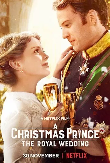 Постер Принц на Рождество: Королевская свадьба (A Christmas Prince: The Royal Wedding)