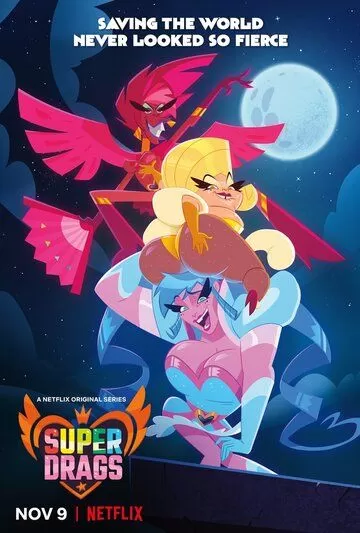 Постер Супергерои на шпильках (Super Drags)