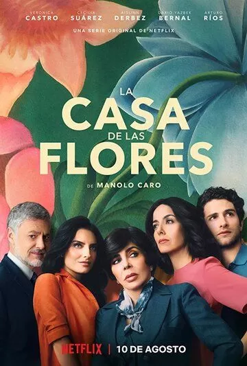 Постер Дом цветов (La casa de las flores)