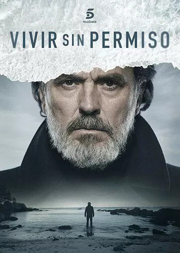 Постер Жить без разрешения сериал (Vivir sin permiso)