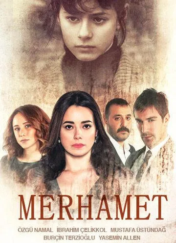 Постер Милосердие (Merhamet)