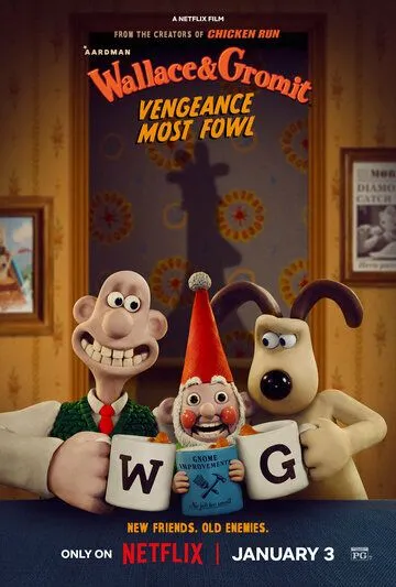 Постер Уоллес и Громит: Самая дикая месть (Wallace & Gromit: Vengeance Most Fowl)