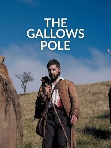 Постер Виселица сериал (The Gallows Pole)