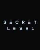 Постер Секретный уровень (Secret Level)