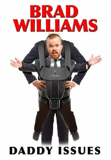 Постер Брэд Уильямс: Папины заботы (Brad Williams: Daddy Issues)