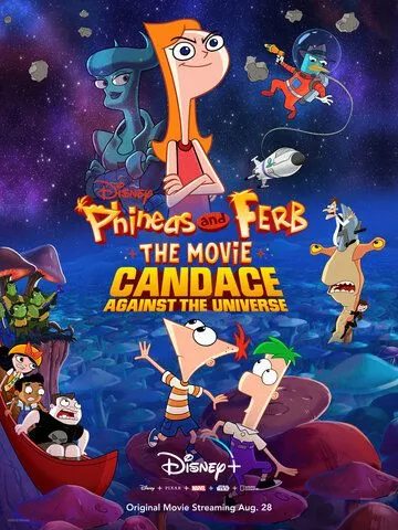 Постер Финес и Ферб: Кэндис против Вселенной (Phineas and Ferb the Movie: Candace Against the Universe)