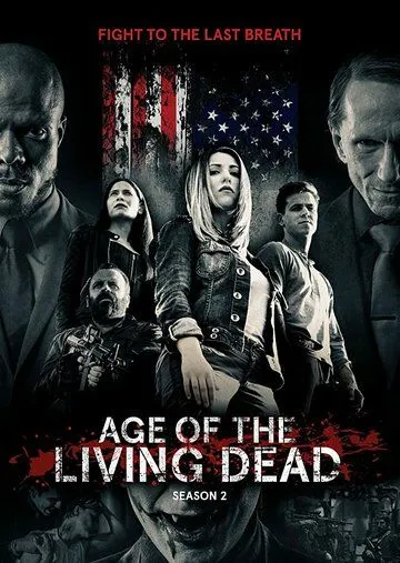 Постер Эпоха живых мертвецов (Age of the Living Dead)