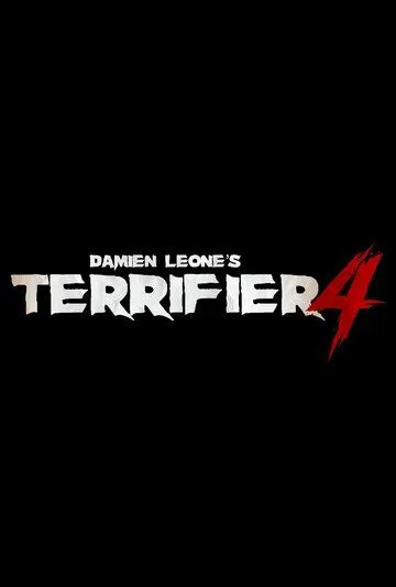 Постер Ужасающий 4 (Terrifier 4)