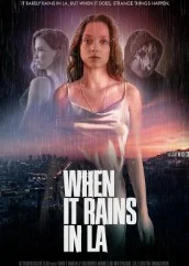 Постер Когда в Лос-Анджелесе идет дождь (When It Rains in LA)