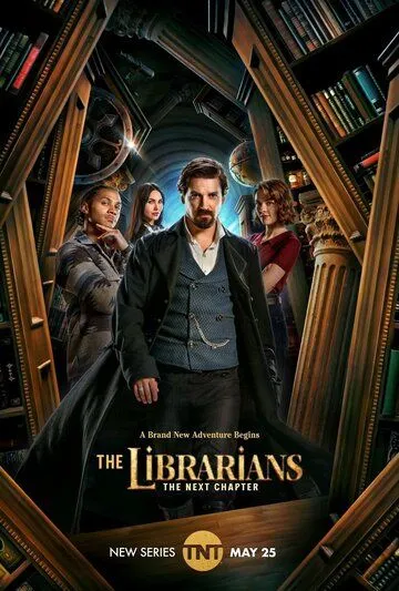 Постер Библиотекари: Следующая глава (The Librarians: The Next Chapter)